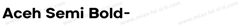 Aceh Semi Bold字体转换